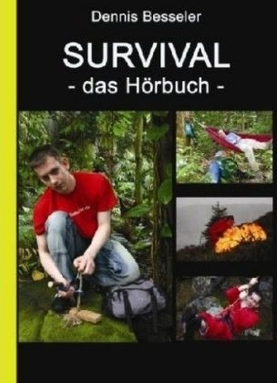 Survival - das Hörbuch - Dennis Besseler