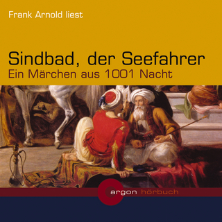 Sindbad, der Seefahrer. Ein Märchen aus 1001 Nacht