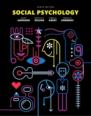 Social Psychology - Elliot Aronson, Timothy D. Wilson, Robin M. Akert, Samuel R. Sommers