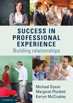 Success in Professional Experience - Michael Dyson, Margaret Plunkett, Kerryn McCluskey