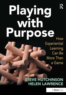 Playing with Purpose -  Steve Hutchinson,  Helen Lawrence