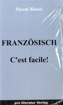 Franz&ouml;sisch - C'est facile! - Pascal Binois