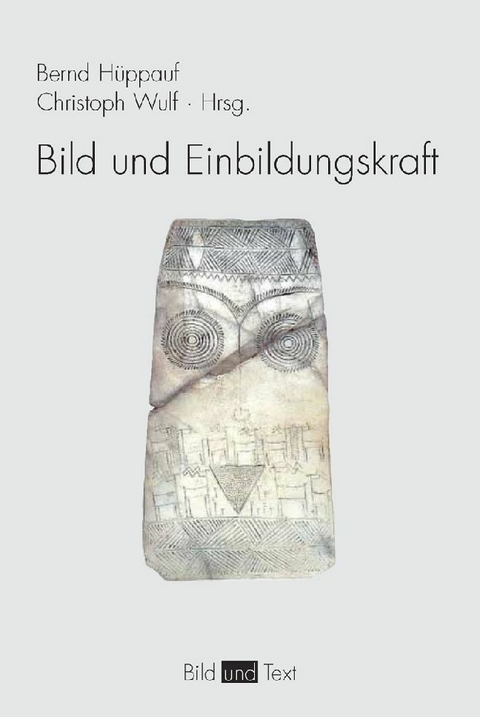 Bild und Einbildungskraft - 