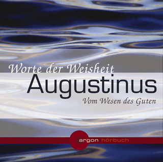 Augustinus. Vom Wesen des Guten