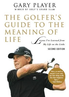 The Golfer's Guide to the Meaning of Life