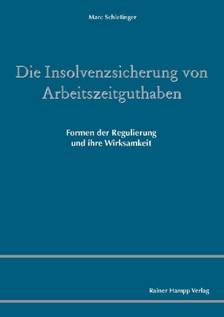 Die Insolvenzsicherung von Arbeitszeitguthaben