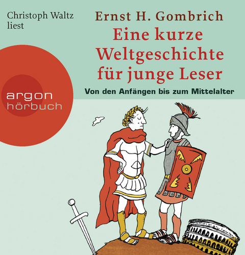 Eine kurze Weltgeschichte f&uuml;r junge Leser - Ernst H. Gombrich