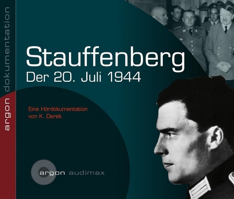 Stauffenberg - Der 20. Juli 1944