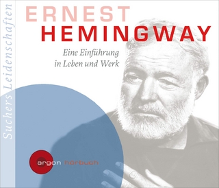 Suchers Leidenschaften: Ernest Hemingway
