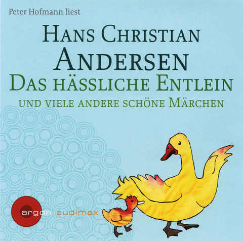 Das h&auml;ssliche Entlein und viele andere sch&ouml;ne M&auml;rchen - Hans Christian Andersen