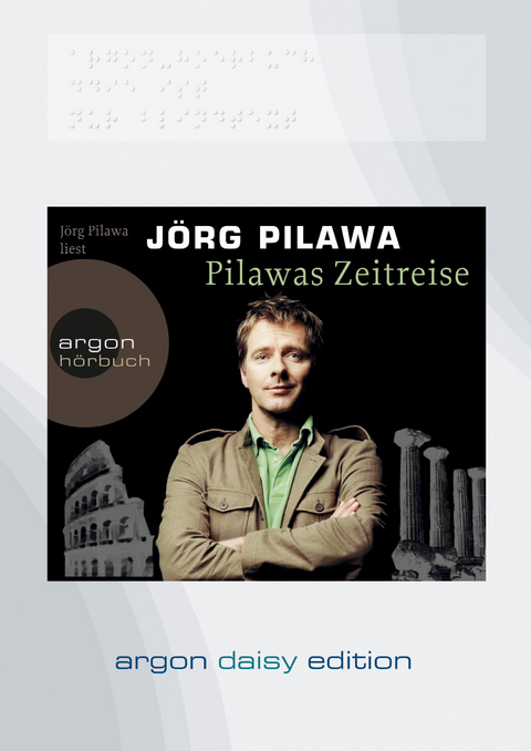 Pilawas Zeitreise (DAISY Edition) - J&ouml;rg Pilawa