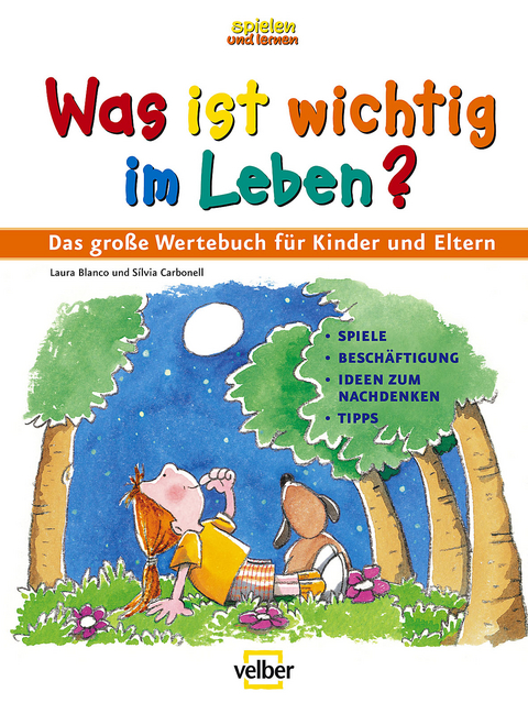 Was ist wichtig im Leben? - Laura Blanco, Silvia Carbonell, Rosa M Curto