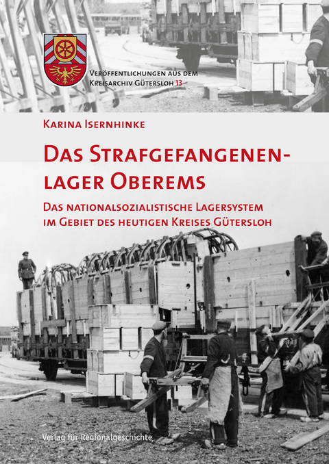 Das Strafgefangenenlager Oberems - Karina Isernhinke