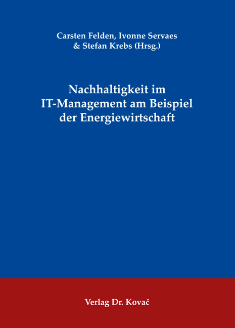 Nachhaltigkeit im IT-Management am Beispiel der Energiewirtschaft - 