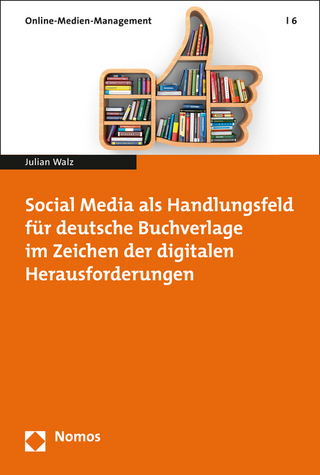 Social Media als Handlungsfeld für deutsche Buchverlage im Zeichen der digitalen Herausforderungen