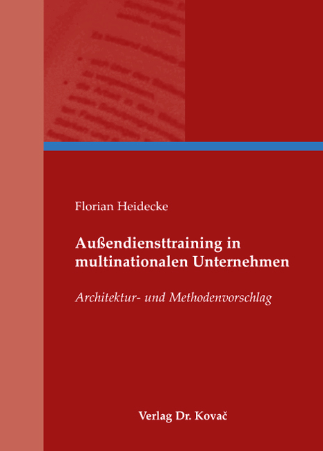 Au&szlig;endiensttraining in multinationalen Unternehmen - Florian Heidecke