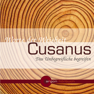 Cusanus. Das Unbegreifliche begreifen