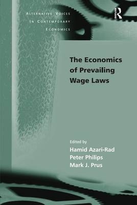 Economics of Prevailing Wage Laws -  Peter Philips