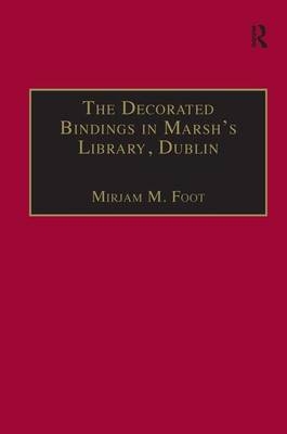 Decorated Bindings in Marsh's Library, Dublin -  Mirjam M. Foot