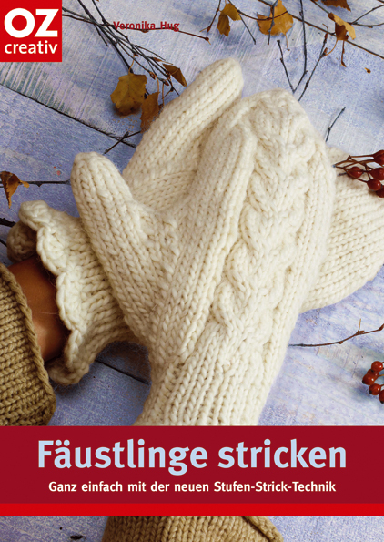 Fäustlinge Stricken - Veronika Hug