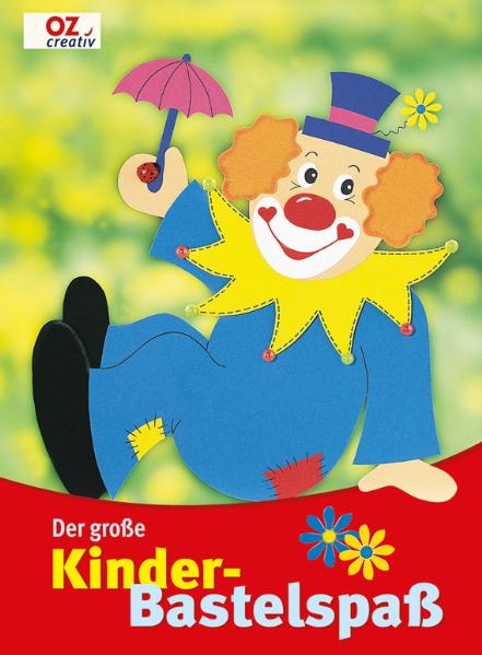 Der gro&szlig;e Kinder-Bastelspa&szlig;