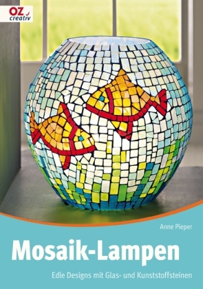 Mosaik-Lampen - Anne Pieper