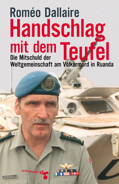 Handschlag mit dem Teufel - Rom&eacute;o Dallaire