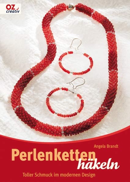Perlenketten h&auml;keln - Angela Brandt