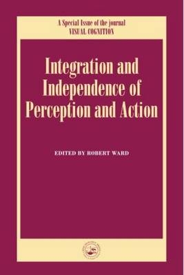 Independence and Integration of Perception and Action