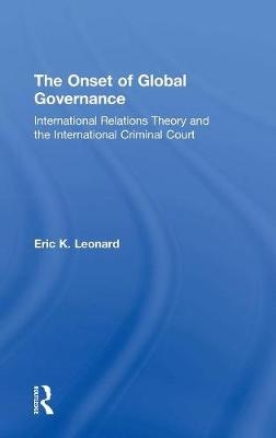 Onset of Global Governance -  Eric K. Leonard