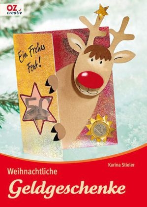 Weihnachtliche Geldgeschenke - Karina Stieler