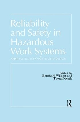 Reliability and Safety In Hazardous Work Systems - 