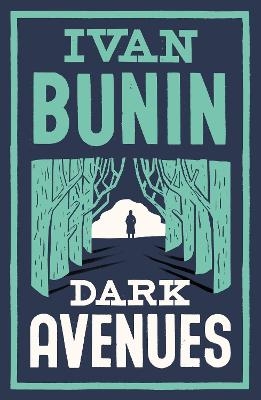 Dark Avenues - Ivan Bunin