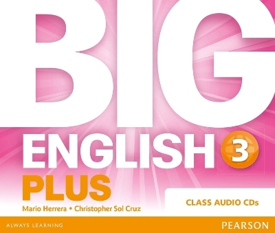 Big English Plus 3 Class CD - Mario Herrera, Christopher Sol Cruz, Christopher Cruz
