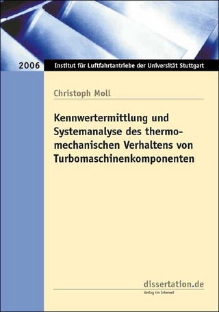 Kennwertermittlung und Systemanalyse des thermo-mechanischen Verhaltens von Turbomaschinenkomponenten