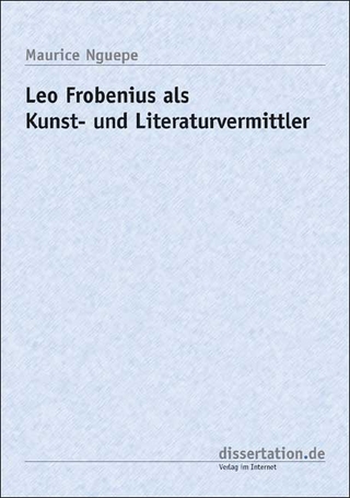 Leo Frobenius als Kunst- und Literaturvermittler