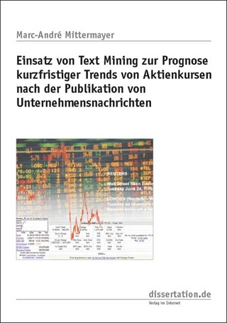 Einsatz von Text Mining zur Prognose kurzfristiger Trends von Aktienkursen nach der Publikation von Unternehmensnachrichten