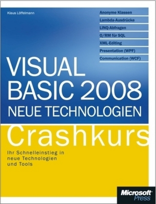 Visual Basic 2008 - Neue Technologien - Crashkurs