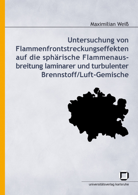 Untersuchung von Flammenfrontstreckungseffekten auf die sph&auml;rische Flammenausbreitung laminarer und turbulenter Brennstoff/Luft-Gemische - Maximilian Wei&szlig;