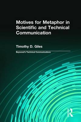 Motives for Metaphor in Scientific and Technical Communication