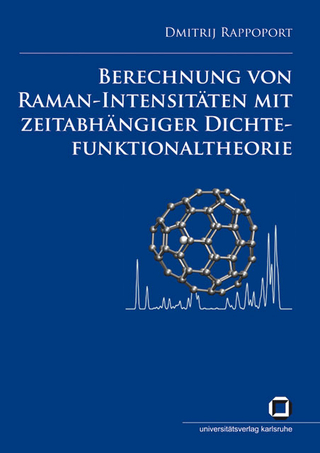 Berechnung von Raman-Intensitäten mit zeitabhängiger Dichtefunktionaltheorie
