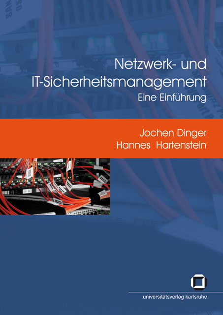 Netzwerk- und IT-Sicherheitsmanagement - Jochen Dinger, Hannes Hartenstein
