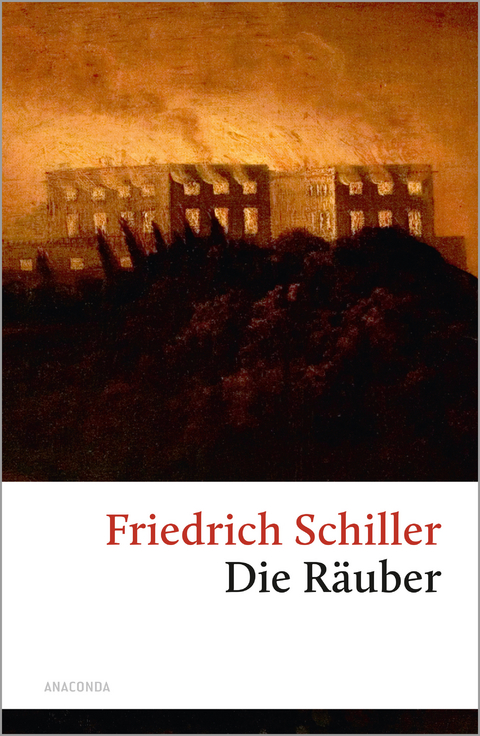 Die R&auml;uber - Friedrich Schiller