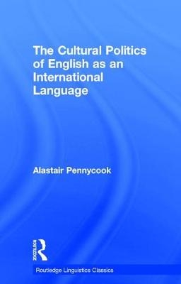 Cultural Politics of English as an International Language