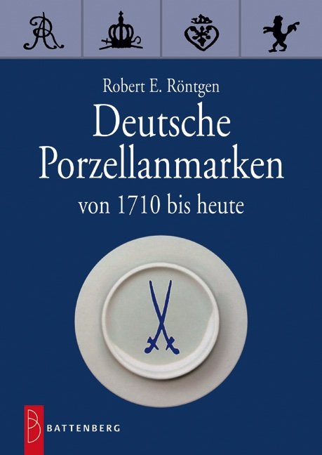 Deutsche Porzellanmarken - Robert E R&ouml;ntgen