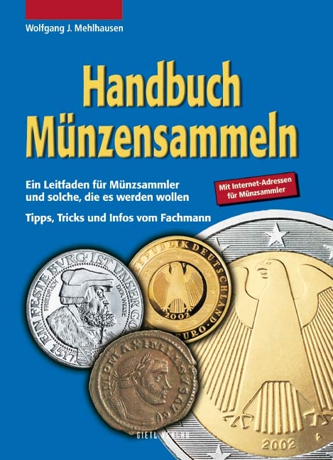 Handbuch M&uuml;nzensammeln - Wolfgang J Mehlhausen