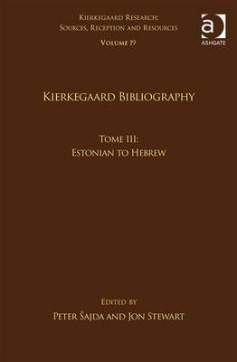 Volume 19, Tome III: Kierkegaard Bibliography