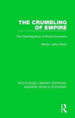 Crumbling of Empire -  M. J. Bonn