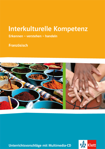 Interkulturelle Kompetenz. Erkennen - verstehen - handeln. Franz&ouml;sisch