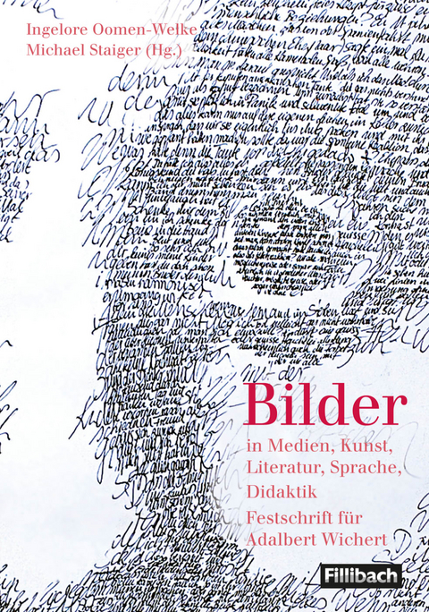 Bilder in Medien, Kunst, Literatur, Sprache, Didaktik - Ingelore Oomen-Welke, Michael Staiger